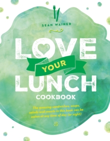 Love Your Lunch : The Small World Recipe Book, Paperback Book Love Your Lunch : The Small World Recipe Book, Paperback Book