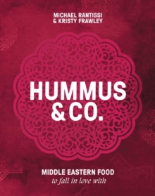 Hummus and Co : Middle Eastern Food to Fall in Love with, Hardback Book Hummus and Co : Middle Eastern Food to Fall in Love with, Hardback Book