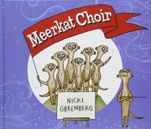 Meerkat Choir, Hardback Book Meerkat Choir, Hardback Book