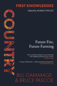 Thames & Hudson Australia Pty Ltd First Knowledges Country , Future Fire, Future Farming
