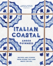 Thames & Hudson Australia Pty Ltd Italian Coastal , Recipes And Stories From Where The Land Meets The Sea