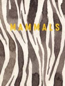 Mammals : Luxe series