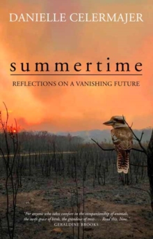 Summertime : Reflections on a Vanishing Future