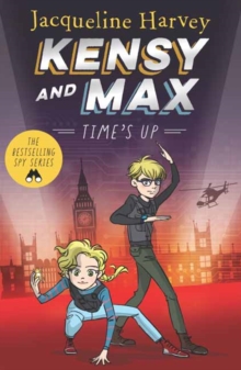 Kensy & Max 10: Time's Up : The bestselling spy series