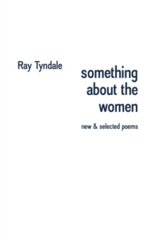 something about the women : new & selected poems