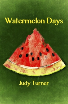 Watermelon Days