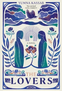 The Lovers : SHORTLISTED FOR THE MILES FRANKLIN LITERARY AWARD