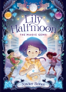 The Magic Gems: Lily Halfmoon 1