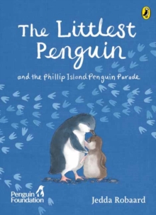 The Littlest Penguin : and the Phillip Island Penguin Parade