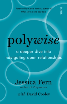 Polywise : a deeper dive into navigating open relationships