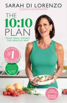 The 10:10 Plan : Your ideal weight the healthy way