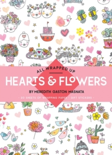 All Wrapped Up: Hearts & Flowers : A Wrapping Paper Book