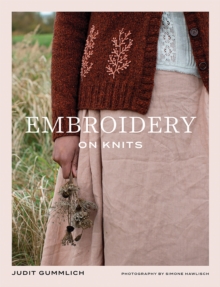 Embroidery on Knits : 18 Nature-Inspired Templates for Stitching on Wool
