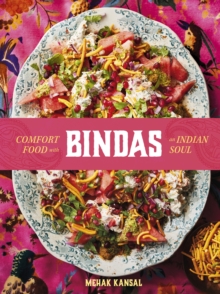 Murdoch Books Bindas , Comfort Food With An Indian Soul