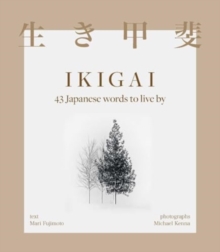 Ikigai : 43 Japanese words to live by