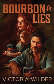 Bourbon and Lies : Volume 1