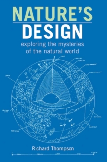 Nature's Design : exploring the mysteries of the natural world