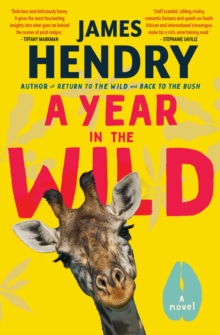 A Year in the Wild : A Novel