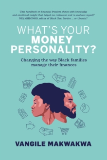 What's Your Money Personality? : Changing the way Black families manage their finances