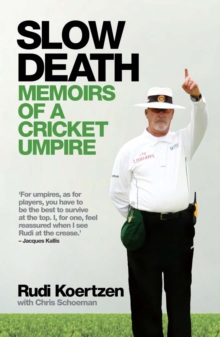 Slow Death : Memoirs of a Cricket Umpire