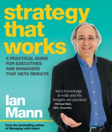 Strategy that Works : A practical guide for executives and managers that gets results