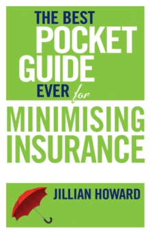 The Best Pocket Guide Ever for Minimising Insurance