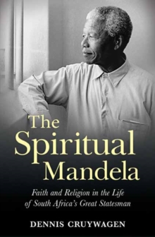 The spiritual Mandela, Paperback / softback Book The spiritual Mandela, Paperback / softback Book
