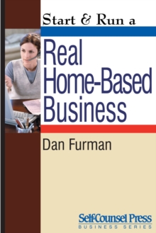 Start & Run a Real Home-Based Business