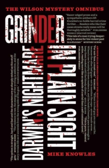 The Wilson Mystery Omnibus : Includes: Darwin's Nightmare, Grinder, and In Plain Sight, Paperback / softback Book The Wilson Mystery Omnibus : Includes: Darwin's Nightmare, Grinder, and In Plain Sight, Paperback / softback Book