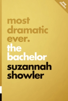 Most Dramatic Ever: The Bachelor : pop classics #9, Paperback / softback Book Most Dramatic Ever: The Bachelor : pop classics #9, Paperback / softback Book