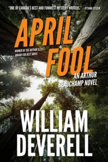 April Fool : An Arthur Beauchamp NoveL, Paperback / softback Book April Fool : An Arthur Beauchamp NoveL, Paperback / softback Book