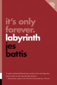 It's Only Forever : Labyrinth