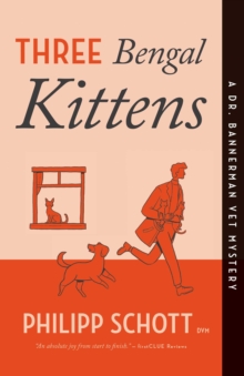 Three Bengal Kittens : A Dr. Bannerman Vet Mystery