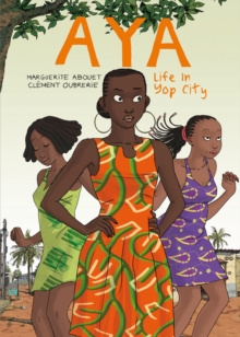 Aya : Life in Yop City Book 1