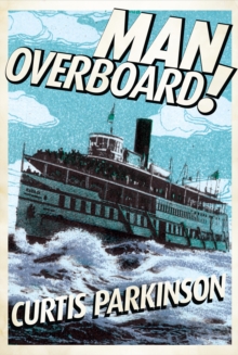 Man Overboard!, Paperback Book Man Overboard!, Paperback Book