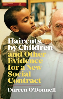 Haircuts by Children, and Other Evidence for a New Social Contract