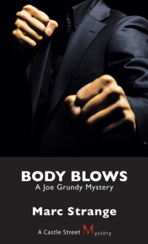 Body Blows : A Joe Grundy Mystery