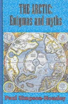 The Arctic : Enigmas and Myths