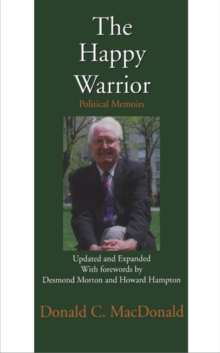 The Happy Warrior : Political Memoirs