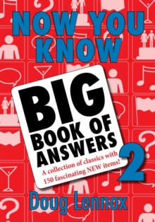 Now You Know Big Book of Answers 2 : A Collection of Classics with 150 Fascinating New Items