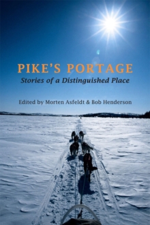 Pike's Portage : Stories of a Distinguished Place