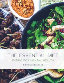 The Essential Diet : Eating for Mental Health