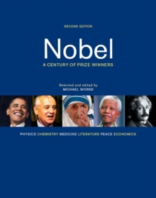 Nobel : A Century of Prize Winners