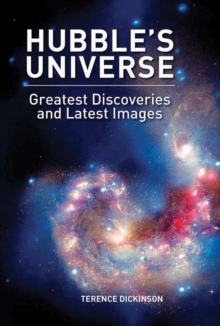 Hubble's Universe : Greatest Discoveries and Latest Images