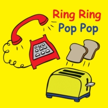 Ring Ring Pop Pop, Board book Book Ring Ring Pop Pop, Board book Book