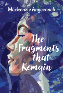 The Fragments that Remain