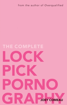 The Complete Lockpick Pornography