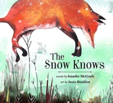 The Snow Knows, Hardback Book The Snow Knows, Hardback Book