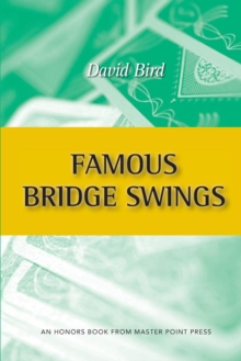 Famous Bridge Swings : An Honors Book from Master Point Press