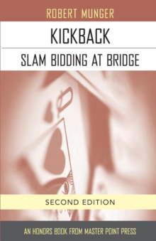 Kickback : Slam Bidding at Bridge: Second Edition